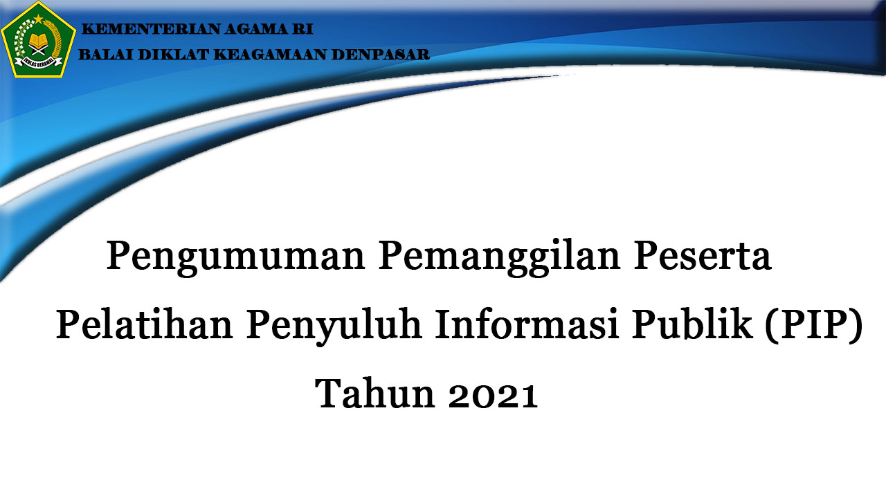 Pengumuman Pelatihan Penyuluh Informasi Publik (PIP) Tahun 2021
